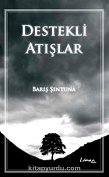 Destekli Atışlar - Barış Şentuna