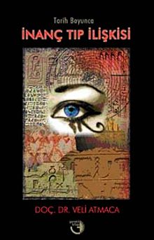 Tarih Boyunca İnanç Tıp İlişkisi