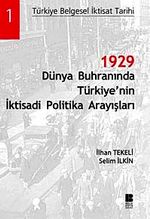 1929 Dünya Buhranında Türkiye'nin İktisadi Politika Arayışları
