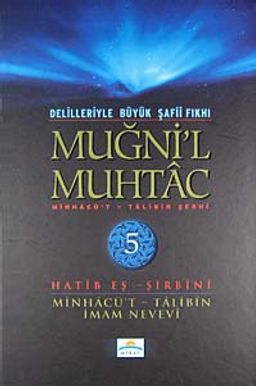 Muğni'l Muhtac & Minhacü't-Talibin Şergi (5. Cilt)