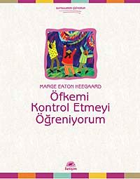 Öfkemi Kontrol Etmeyi Öğreniyorum