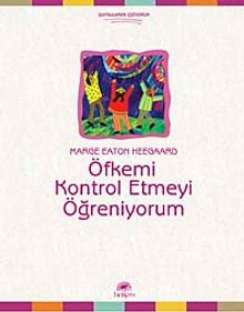 Öfkemi Kontrol Etmeyi Öğreniyorum - Marge Eaton Heegaard