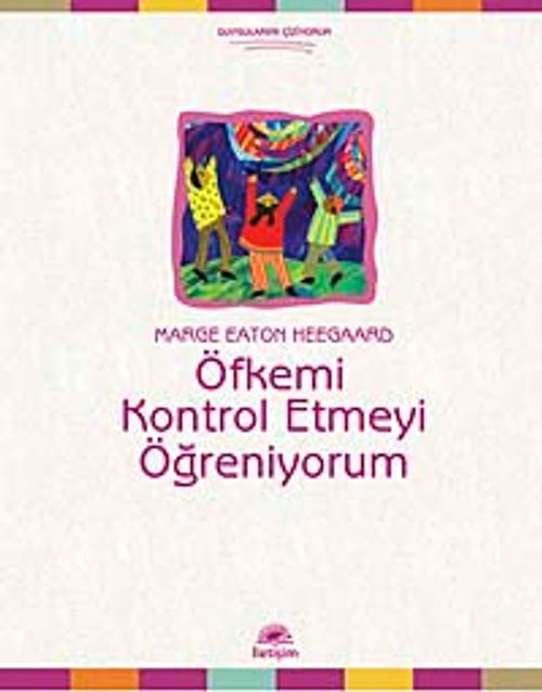 Öfkemi Kontrol Etmeyi Öğreniyorum