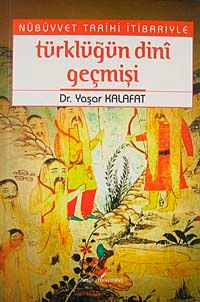 Nübüvvet Tarihi İtibariyle Türklüğün Dini Geçmişi