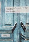 Contemporary Turkish Short Fiction, Volume 1