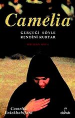 Camelia & Gerçeği Söyle Kendini Kurtar