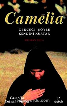 Camelia & Gerçeği Söyle Kendini Kurtar - Camelia Entekhabifard