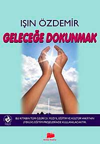 Geleceğe Dokunmak