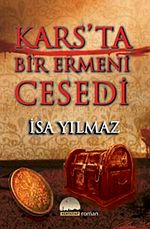 Kars'ta Bir Ermeni Cesedi