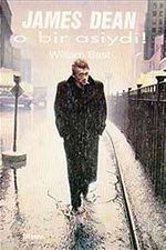 James Dean & O Bir Asiydi