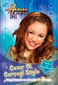 Cesur Ol Gerçeği Söyle-Hannah Montana