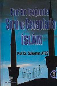 Kuran Işığında Soru ve Cevaplarla İslam -5