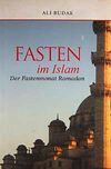 Fasten im Islam - Des Fastenmonat Ramadan