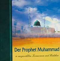Der Prophet Muhammed in Ausgewahlten Koranversen und Hadithen