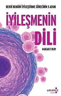 İyileşmenin Dili & Kendi Kendini İyileştirme Sürecinin 5 Adımı