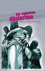 Kar Yağarken Düşlerime