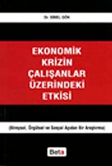 Ekonomik Krizin Çalışanlar Üzerindeki Etkisi