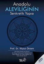 Anadolu Aleviliğinin Senkretik Yapısı