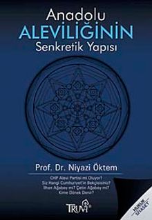 Anadolu Aleviliğinin Senkretik Yapısı