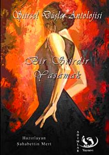 Bir Şiirdir Yaşamak & Şiirsel Düşler Antolojisi