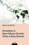 Küreselleşme ve Düşen Enflasyon Sürecinde Türkiye ve Dünya Ekonomisi