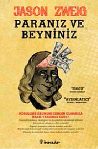 Paranız ve Beyniniz & "Öncü" David Dereman "Aydınlatıcı" Peter L.Bernstein