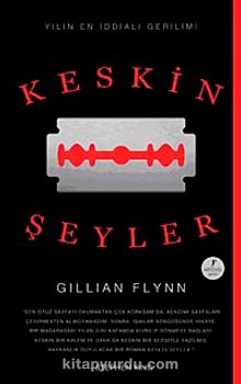 Keskin Şeyler - Gillian Flynn