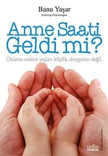 Anne Saati Geldi mi?