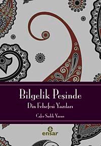 Bilgelik Peşinde & Din Felsefesi Yazıları