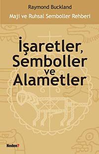İşaretler, Semboller ve Alametler & Maji ve Ruhsal Semboller Rehberi