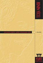 Yeryüzü Aşkın Yüzü Oluncaya Dek