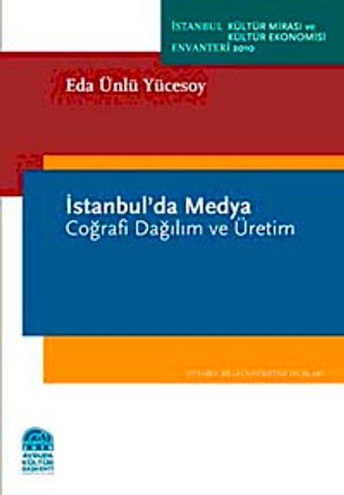 İstanbul'da Medya & Coğrafi Dağılım ve Üretim