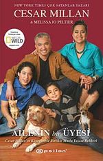 Ailenin Bir Üyesi & Cesar Millan'ın Köpeğinizle Birlikte Mutlu Yaşam Rehberi
