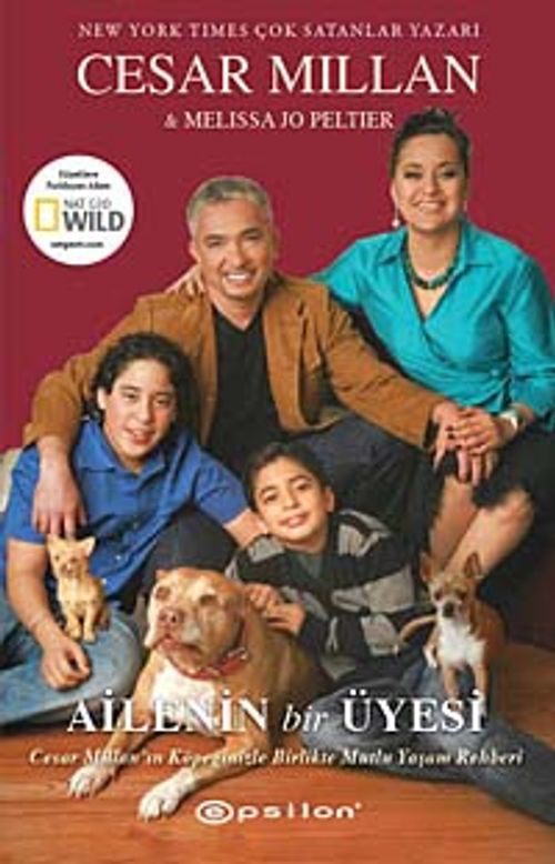 Ailenin Bir Üyesi & Cesar Millan'ın Köpeğinizle Birlikte Mutlu Yaşam Rehberi