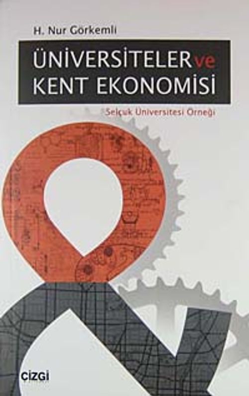 Üniversiteler ve Kent Ekonomisi & Selçuk Üniversitesi Örneği