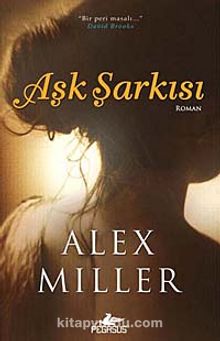 Aşk Şarkısı - Alex Miller