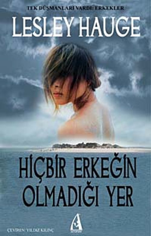 Hiçbir Erkeğin Olmadığı Yer