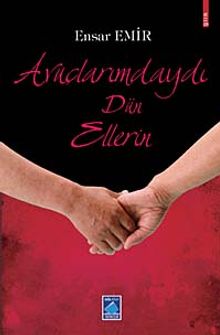Avuçlarımdaydı Dün Ellerin