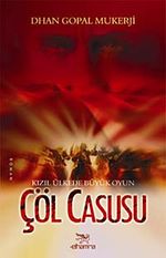 Çöl Casusu & Kızıl Ülkede Büyük Oyun