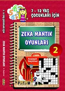Zeka Mantık Oyunları 2 & 7- 12 Yaş Çocukları İçin - Ayşegül Seçkiner