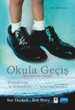 Okula Geçiş & Algılar, Beklentiler, Deneyimler