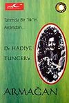Dr. Hadiye Tuncer'e Armağan / Tarımda Bir İlk'in Ardından.. / 10-D-13