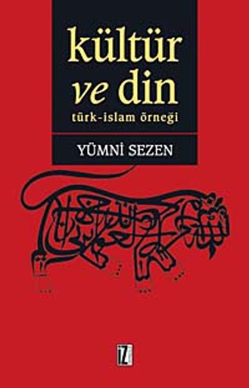 Kültür ve Din & Türk-İslam Örneği