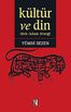 Kültür ve Din &amp; Türk-İslam Örneği
