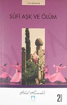 Sufi Aşk ve Ölüm