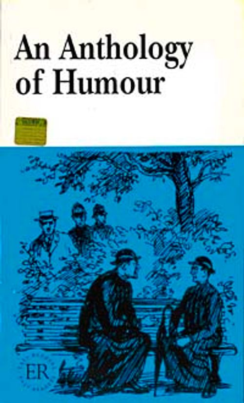An Anthology of Humour (Easy Readers Level-D) 2500 words