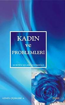 Kadın ve Problemleri
