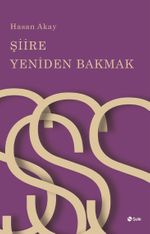 Şiire Yeniden Bakmak
