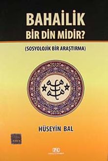 Bahailik Bir Din Midir?
