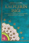 Kalplerin Işığı - Mukaşefet&uuml;'l-Kul&uuml;p